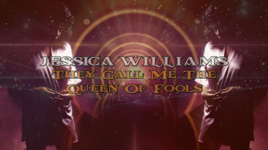 Jessica Williams - They Call Me The Queen Of Fools (Extended Mix)