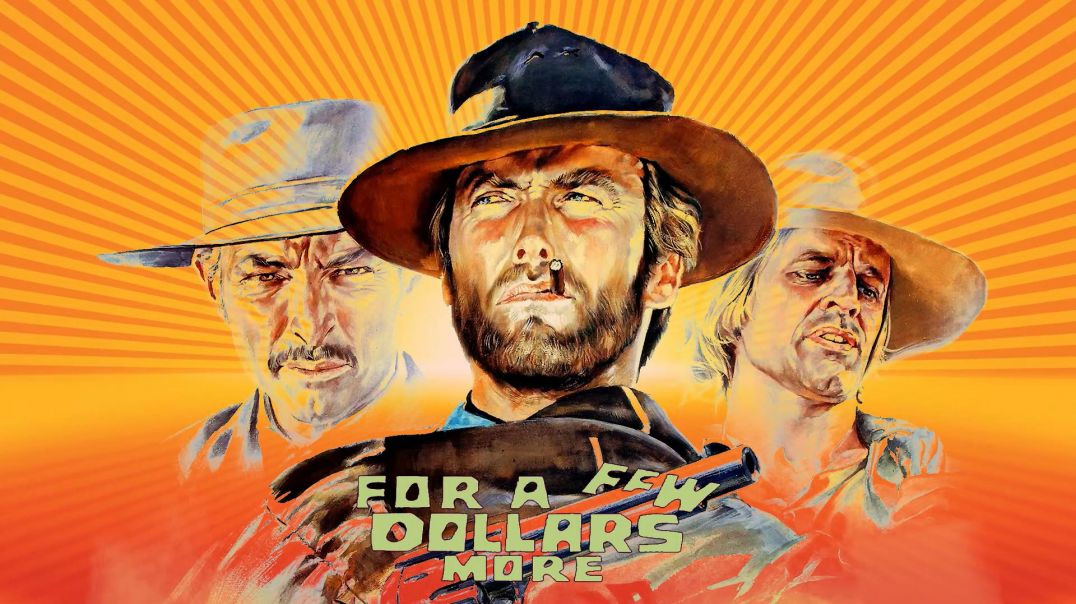 For A Few Dollars More (Movie Theme)