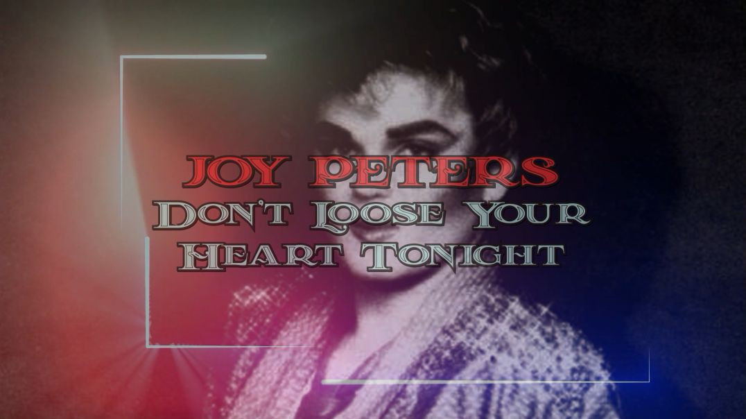 Joy Peters - Don't Loose Your Heart Tonight (Extended Mix)