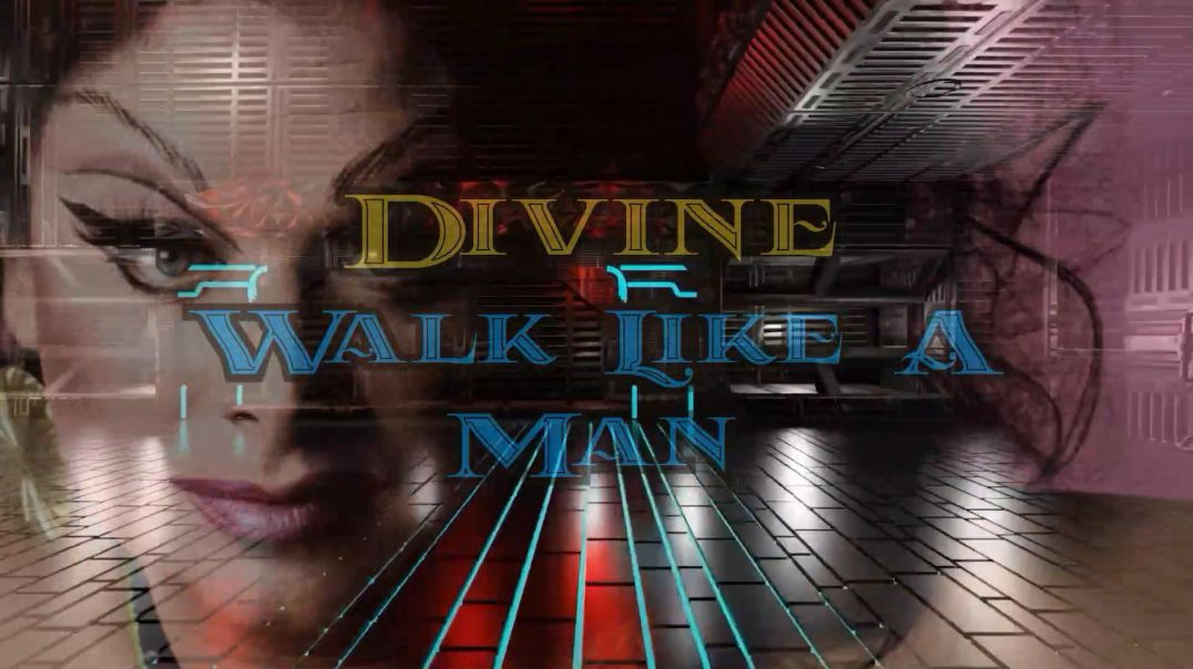 Divine - Walk Like A Man (Extended Mix)
