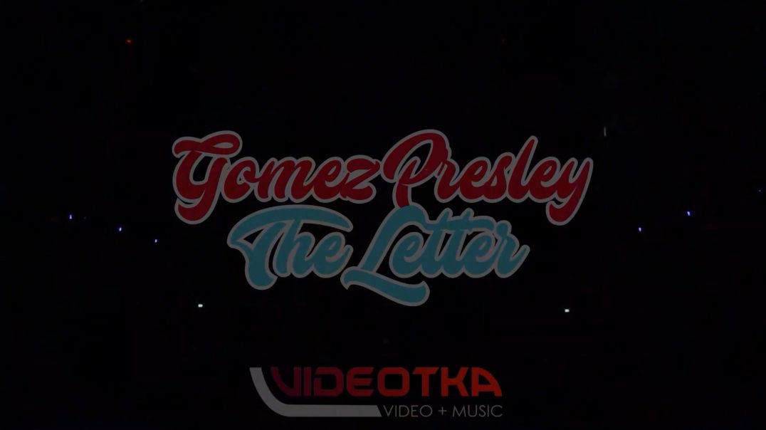 Gomez Presley - The Letter (Extended Mix)