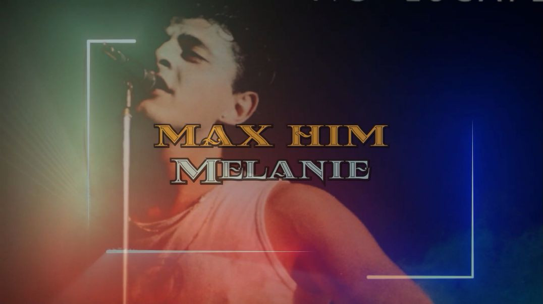 Max Him - Melanie (Extended Mix)