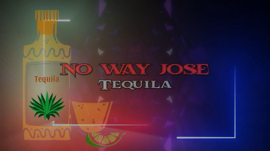 No Way Jose - Tequila (Extended Mix)