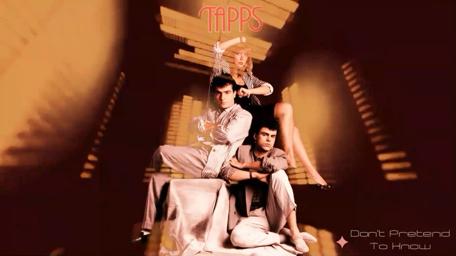Tapps - Don't Pretend To Know