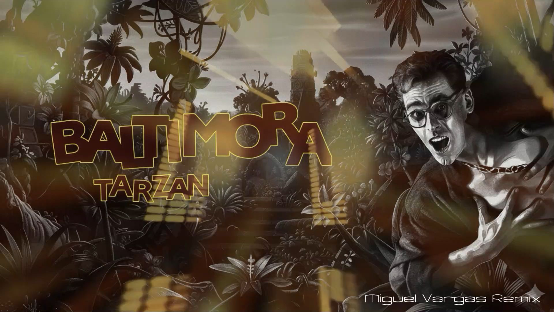 Baltimora - Tarzan Boy (Miguel Vargas Remix)