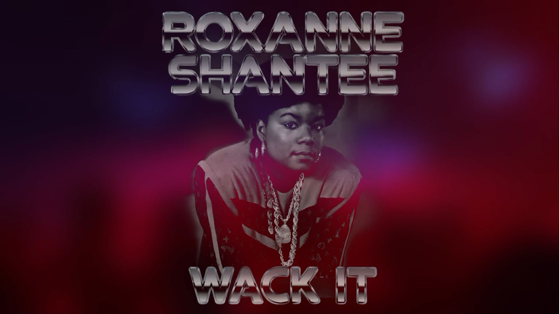 Roxanne Shantee - Wack it
